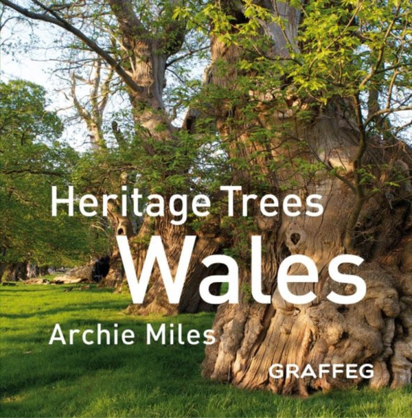 Heritage Trees Wales Compact Edition - Archie Miles