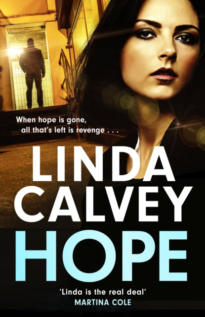 Hope : a completely gripping and gritty gangland family saga - Linda Calvey