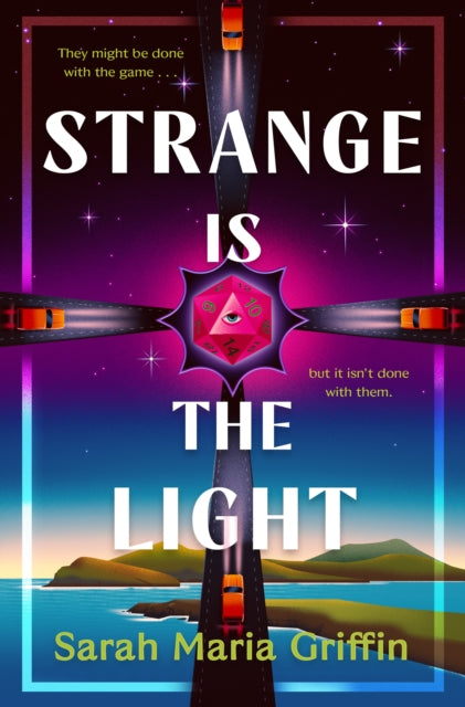 Strange is the Light - Sarah Maria Griffin