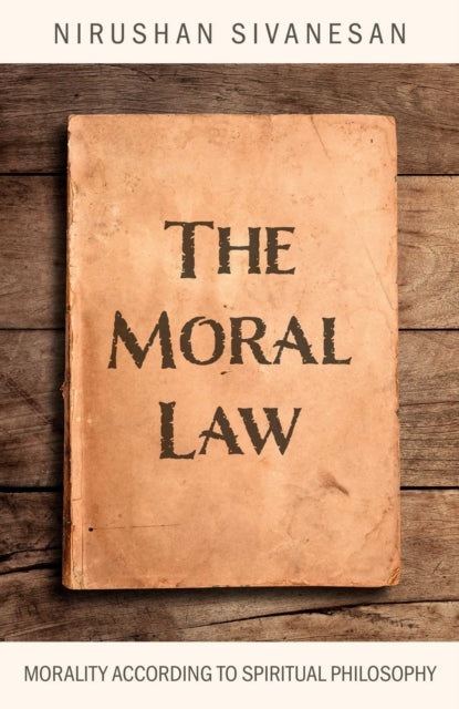 Front cover of Moral Law, The by Nirushan Sivanesan, paperback
