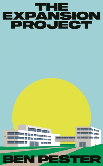 Front cover of The Expansion Project by Ben Pester, hardback