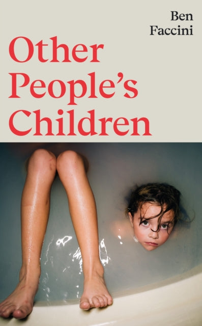 Other People's Children - Ben Faccini
