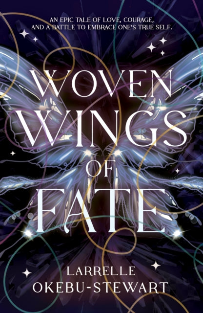 Woven Wings of Fate - Larrelle Okebu-Stewart