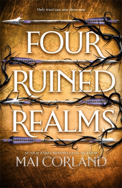 Four Ruined Realms : The action-packed sequel to adventure fantasy Five Broken Blades featuring more lies, more betrayal and even more danger - Mai Corland