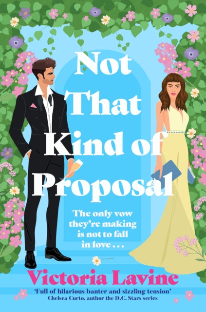 Front cover of Not That Kind of Proposal by Victoria Lavine, paperback
