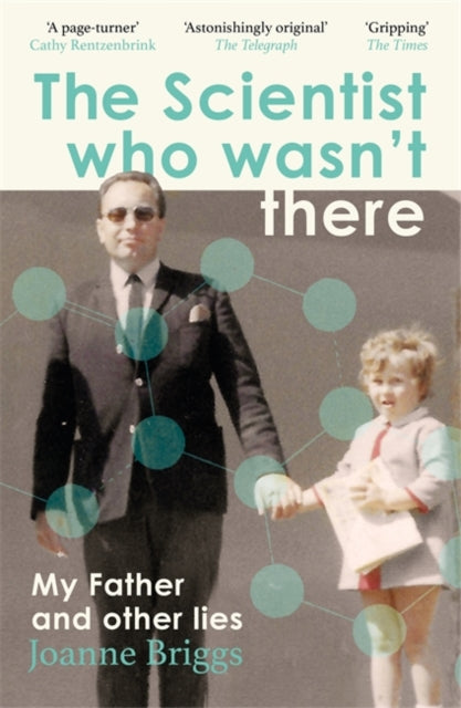 Front cover of The Scientist Who Wasn't There by Joanne Briggs, paperback