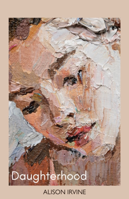 Daughterhood - Alison Irvine
