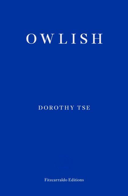Owlish - Dorothy Tse