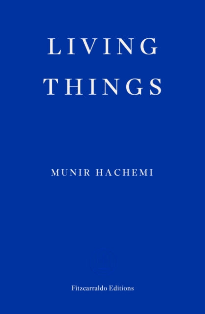 Front cover of Living Things by Munir Hachemi, paperback
