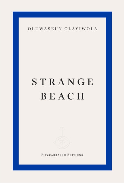 Strange Beach - Oluwaseun Olayiwola