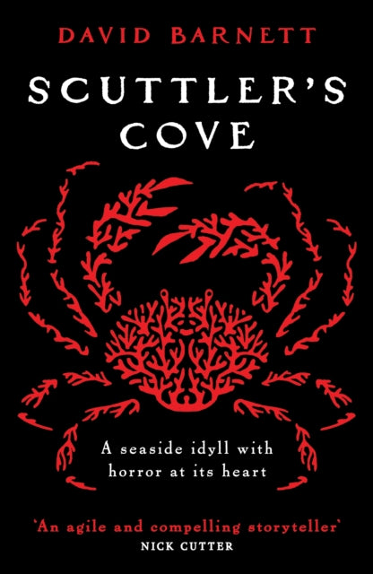 Scuttler's Cove : A chilling, unputdownable folk horror thriller - David Barnett