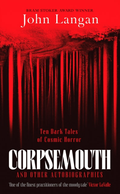 Front cover of Corpsemouth and Other Autobiographies by John Langan, hardback