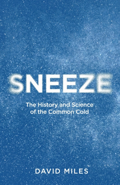 Front cover of Sneeze by David Miles, hardback