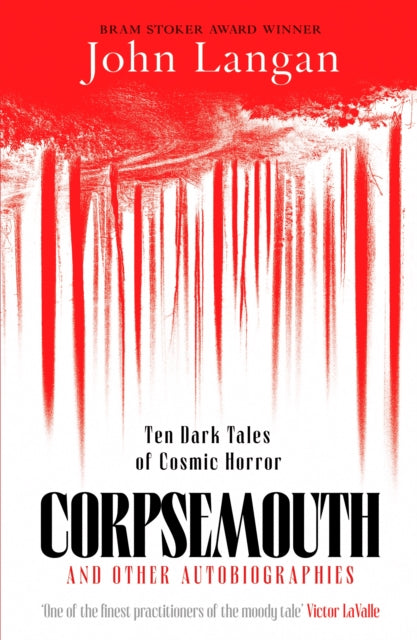 Front cover of Corpsemouth and Other Autobiographies by John Langan, paperback