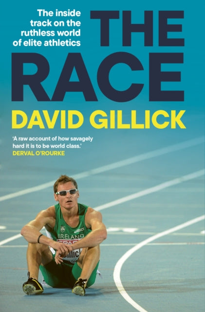 The Race : The inside track on the ruthless world of elite athletics SHORTLISTED FOR THE IRISH BOOK AWARDS 2025 - David Gillick