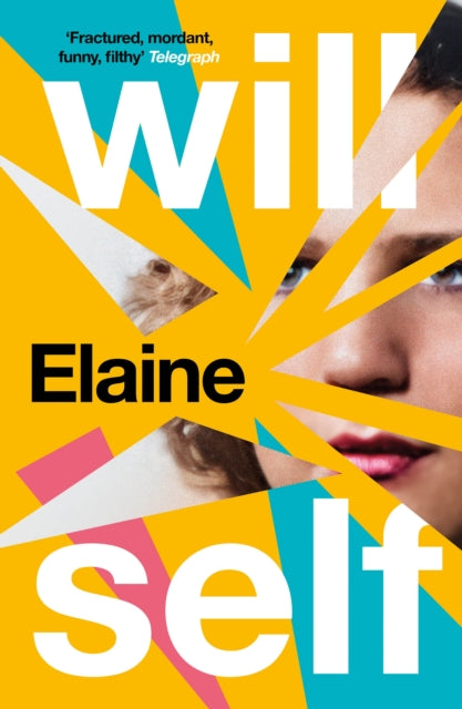 Front cover of Elaine by Will Self, paperback