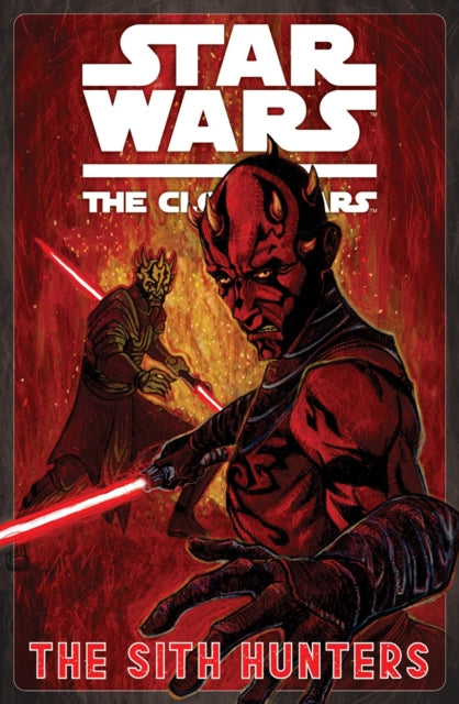 Front cover of Star Wars: The Clone Wars - The Sith Hunters by Vicenc Villagrasa, paperback