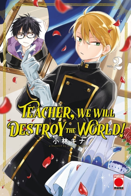 Teacher, We Will Destroy The World! Volume 2 - Kina Kobayashi