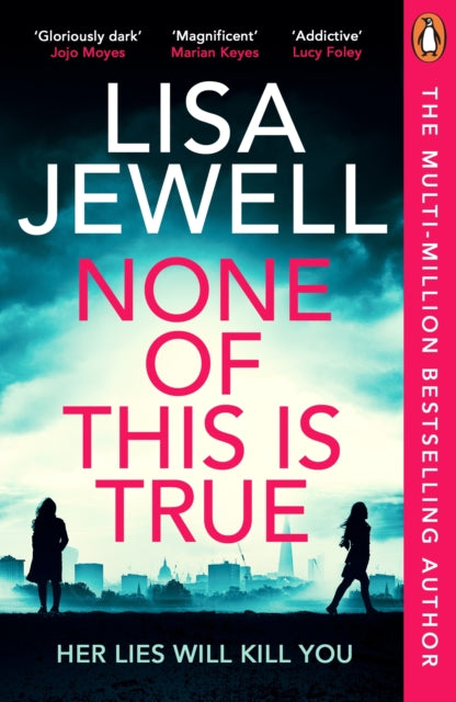 Front cover of None of This is True by Lisa Jewell, paperback