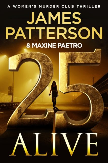 25 Alive : (Women's Murder Club 25) - James Patterson