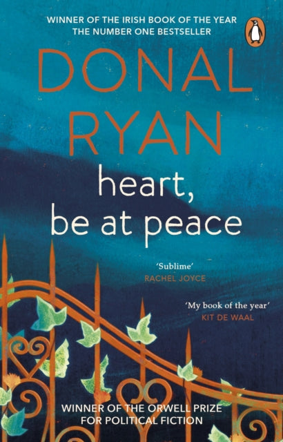 Front cover of Heart, Be at Peace by Donal Ryan, paperback