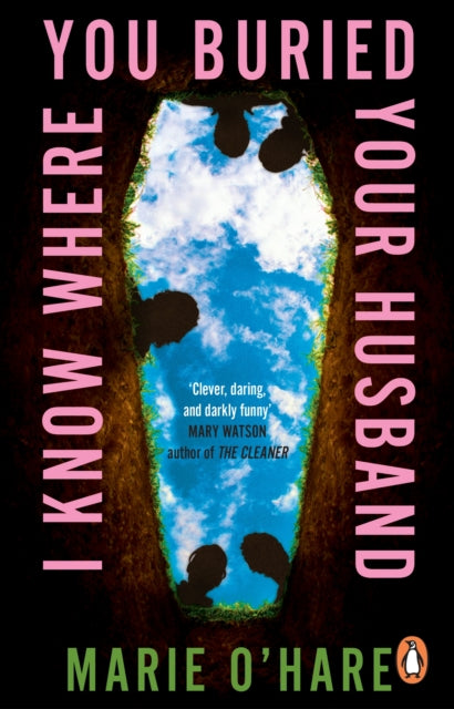 Front cover of I Know Where You Buried Your Husband by Marie O'Hare, paperback