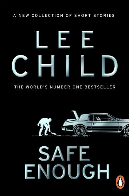 Front cover of Safe Enough by Lee Child, paperback