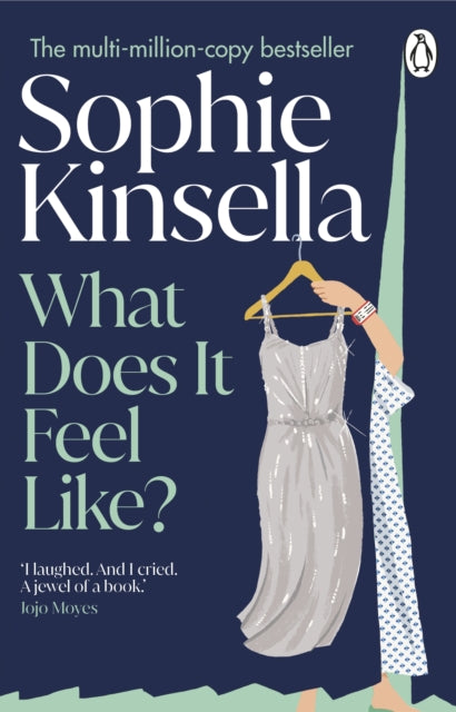Front cover of What Does it Feel Like? by Sophie Kinsella, paperback