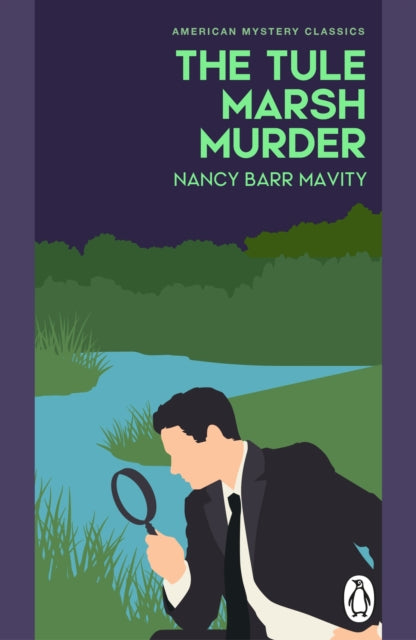 The Tule Marsh Murder - Nancy Barr Mavity