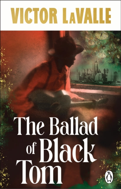 The Ballad of Black Tom - Victor LaValle