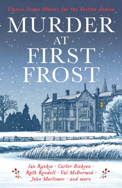 Murder at First Frost : Classic Crime Stories for the Festive Season - Various