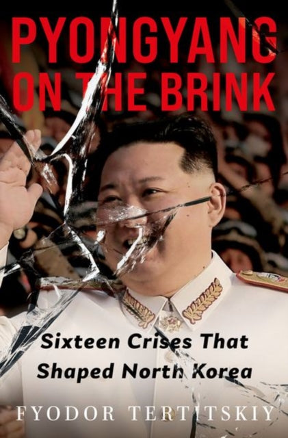 Front cover of Pyongyang on the Brink by Fyodor Tertitskiy, hardback