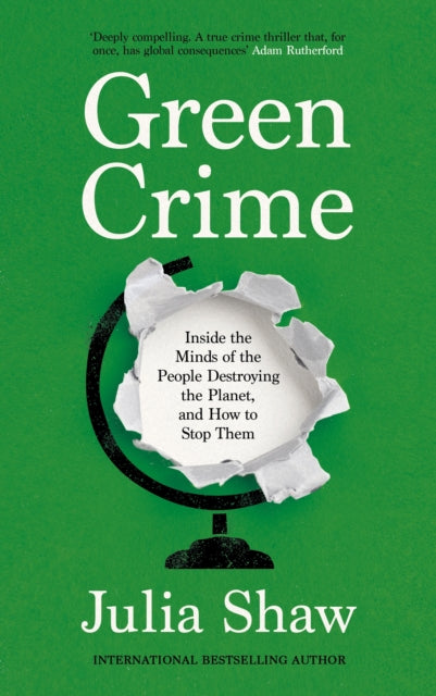 Front cover of Green Crime by Dr Julia Shaw, hardback