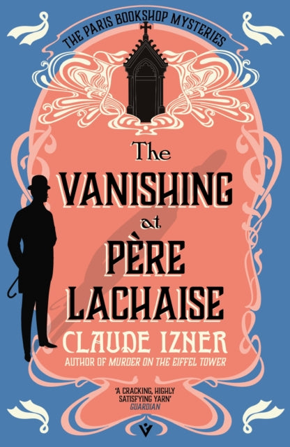 The Vanishing at Pere-Lachaise : A Paris Bookshop Mystery - Claude Izner