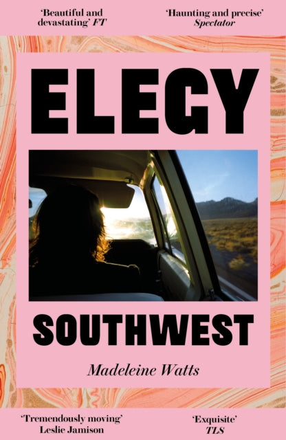 Elegy, Southwest - Madeleine Watts