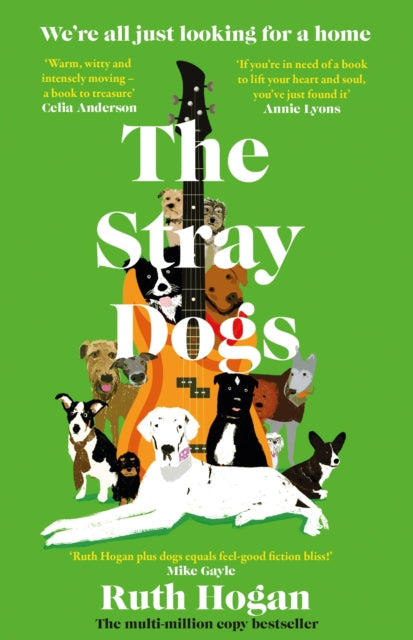 The Stray Dogs : The BRAND NEW utterly uplifting, feel-good novel for dog-lovers, from a bestselling author, perfect for Summer 2026! - Ruth Hogan
