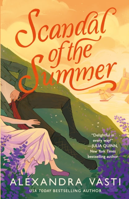 Scandal of the Summer : The BRAND NEW must-read steamy Regency romance from the bestselling author of LADIES IN HATING - Alexandra Vasti