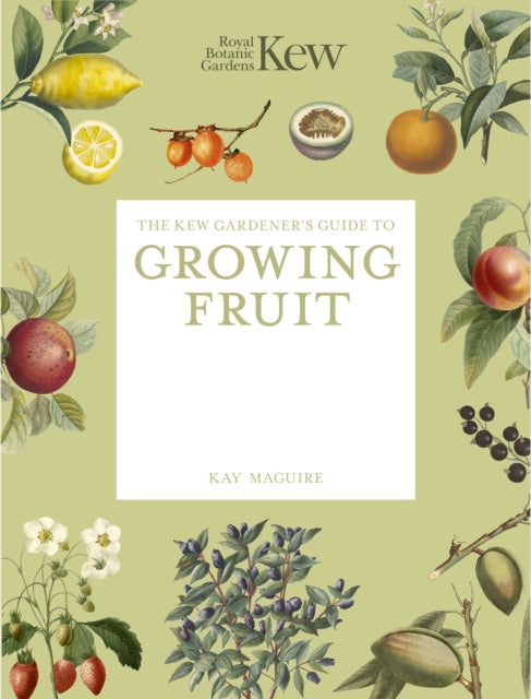 Front cover of The Kew Gardener's Guide to Growing Fruit by Jason Ingram, paperback