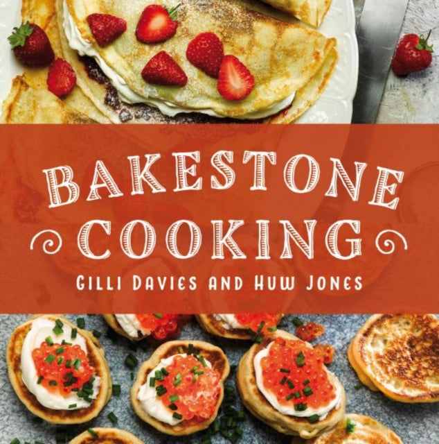 Bakestone Cooking - Huw Jones