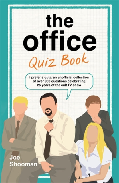 The Office Quiz Book : Celebrating 25 Years of the Cult Comedy Classic - Joe Shooman