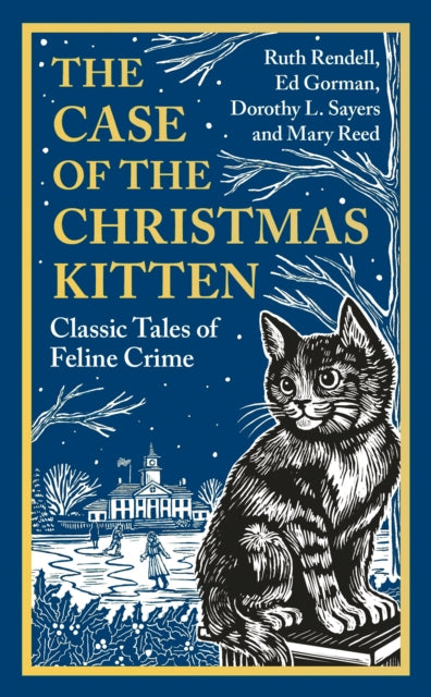 The Case of the Christmas Kitten : Classic Tales of Feline Crime - Various