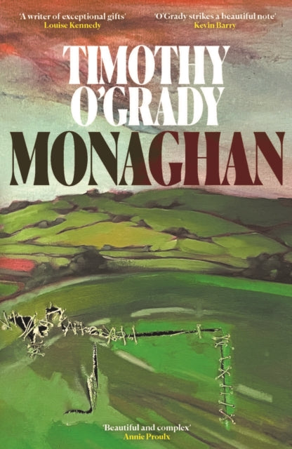 Front cover of Monaghan by Timothy O'Grady, paperback