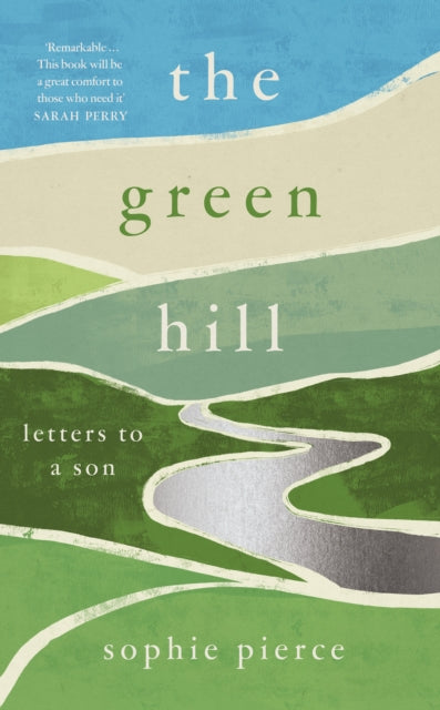 Front cover of The Green Hill by Sophie Pierce, paperback