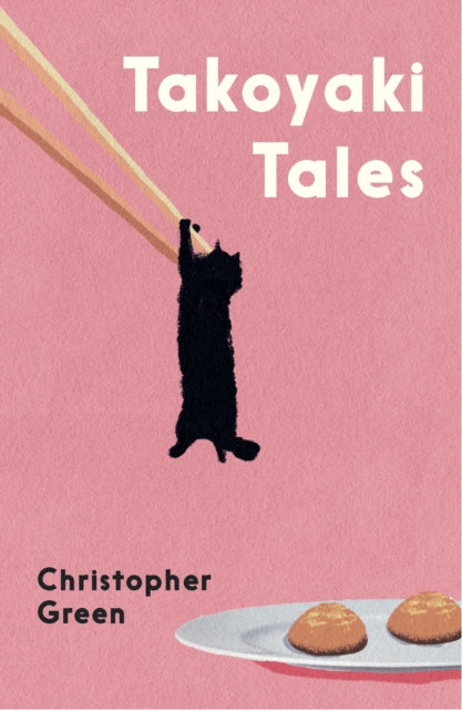 Front cover of Takoyaki Tales by Christopher Green, paperback