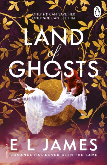 Land of Ghosts - E L James