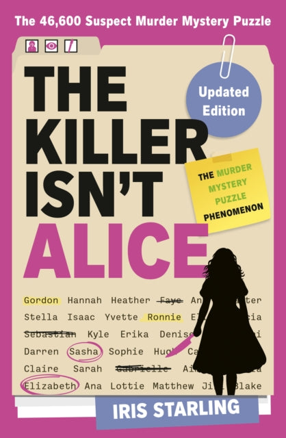 The Killer Isn't Alice : The 46,600 Suspect Murder Mystery Puzzle - Iris Starling