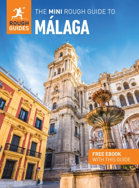 The Mini Rough Guide to Malaga: Travel Guide with eBook - Paul Stafford