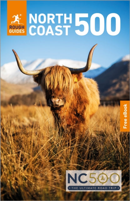 Rough Guides North Coast 500: Travel Guide with eBook - Richard Franks