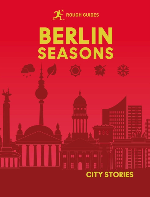 Rough Guides City Stories: Berlin Seasons - Joanne Owen