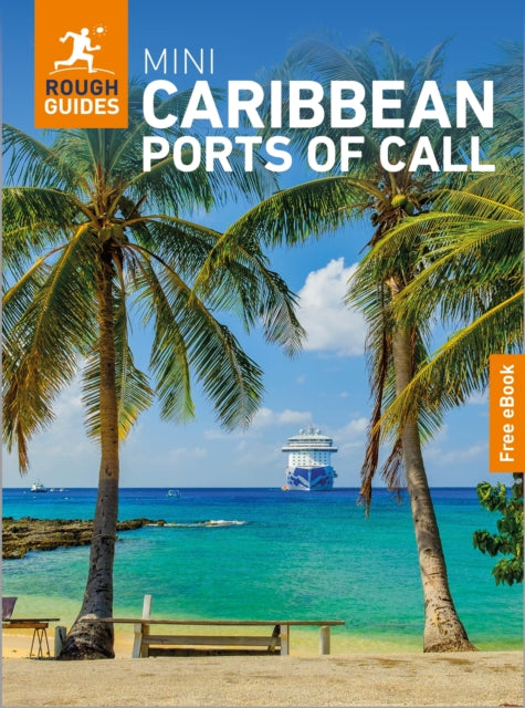 Rough Guides Mini Caribbean Ports of Call: Travel Guide with eBook : 2026-2027 | Insider Tips | Must-See Sights | Maps & Itineraries | Covers: San Juan, St John's, Castries and more - Robert Savage